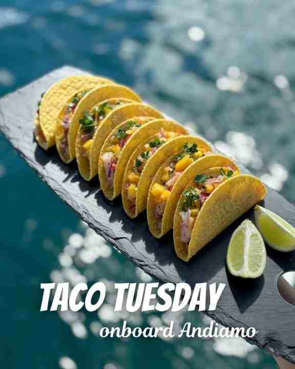 Taco Tuesday onboard Andiamo
